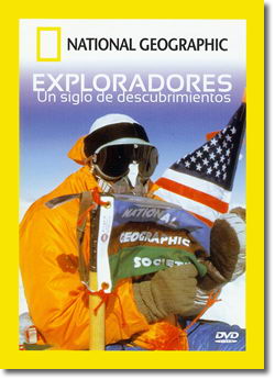 Exploradores: un siglo de descubrimientos